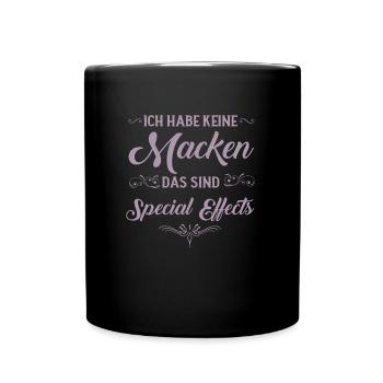 Keine Macken nur Special Effects Spruch - Tasse einfarbig - Schwarz - Vorne