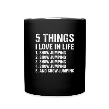 Jumper 5 choses que j’aime dans la vie Saut d’obstacles - Mug uni - noir - Devant