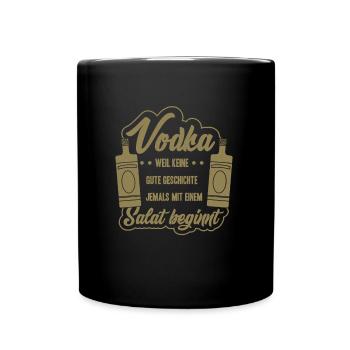 Vodka Spruch Keine gute Geschichte beginnt mit Sal - Tasse einfarbig - Schwarz - Vorne