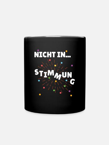 Nicht in Stimmung Kostümersatz Fastnacht - Tasse einfarbig - Schwarz