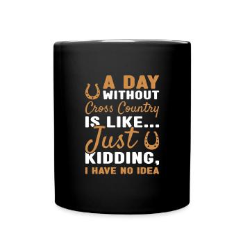 Rider A Day Without Cross Country - Full Colour Mug - black - Front