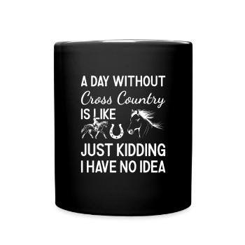 Rider A Day Without Cross Country - Full Colour Mug - black - Front