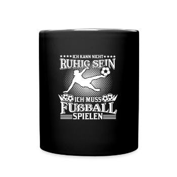 Lustige Fußball Sprüche Fußballspieler Fußball - Tasse einfarbig - Schwarz - Vorne