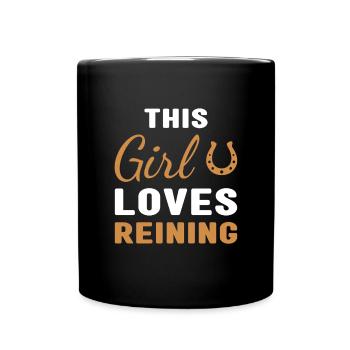Reiner This Girl Loves Reining - Full Colour Mug - black - Front