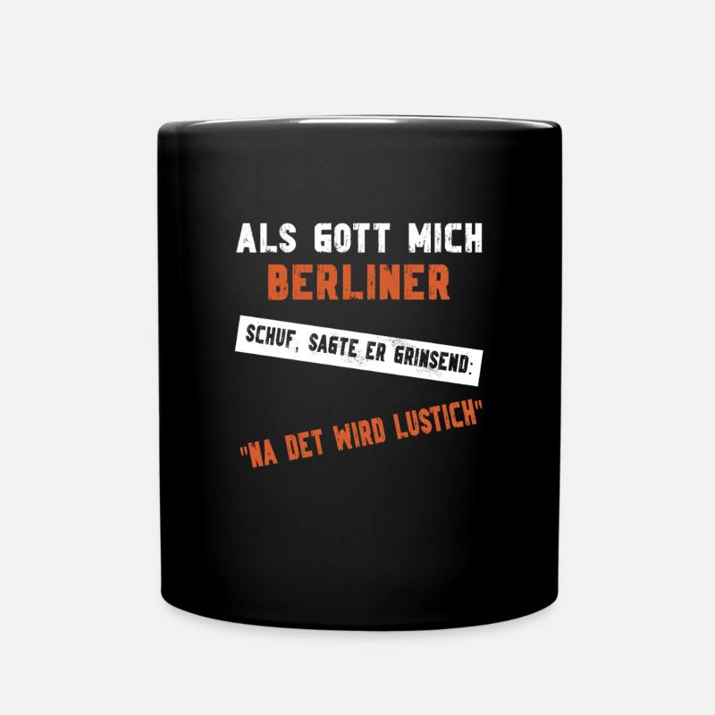 Als Gott mich Berliner schuf - Berlin - Tasse einfarbig - Schwarz