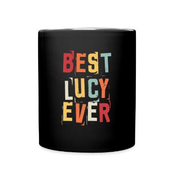 Beste Lucy Ever Retro Vorname Text Spruch - Tasse einfarbig - Schwarz - Vorne
