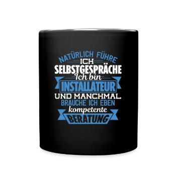 INSTALLATEUR - KOMPETENTE BERATUNG - Tasse einfarbig - Schwarz - Vorne