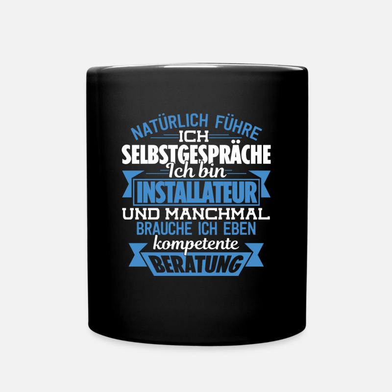 INSTALLATEUR - KOMPETENTE BERATUNG - Tasse einfarbig - Schwarz