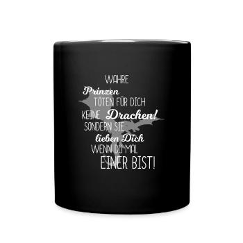 True princes do not kill a dragon - gift - Full Colour Mug - black - Front