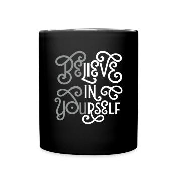 Believe In Yourself (Be You) - Mug uni - noir - Devant