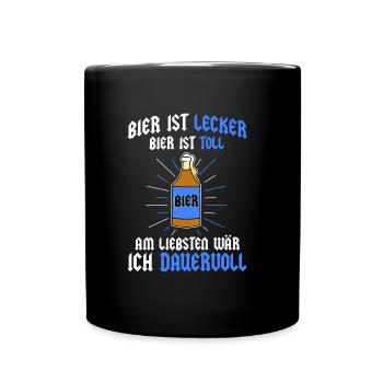Bier lecker toll Dauervoll Spruch - Tasse einfarbig - Schwarz - Vorne