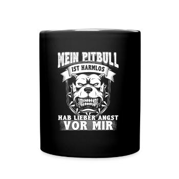 Mein Pitbull ist harmlos, Hab lieber Angst vor Mir - Tasse einfarbig - Schwarz - Vorne