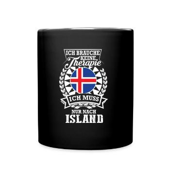 Ich brauche keine Therapie – Ich muss nach Island - Tasse einfarbig - Schwarz - Vorne