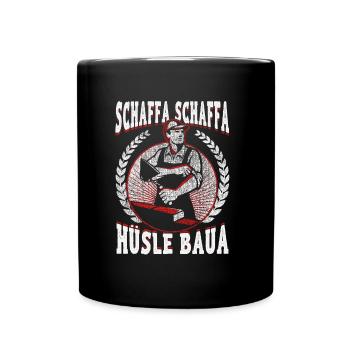 Schaffa Schaffa – Stolz aufs Häusle bauen - Tasse einfarbig - Schwarz - Vorne