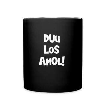 Duu Los Amol Drôle de dicton du Vorarlberg - Mug uni - noir - Devant