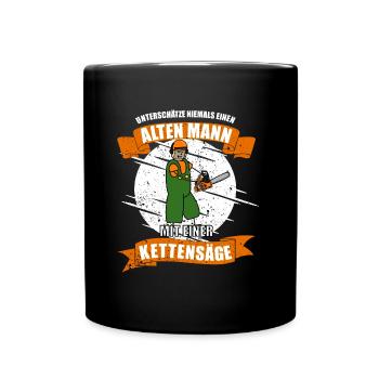 Kettensäge Motorsäge Säge Alter Mann - Tasse einfarbig - Schwarz - Vorne