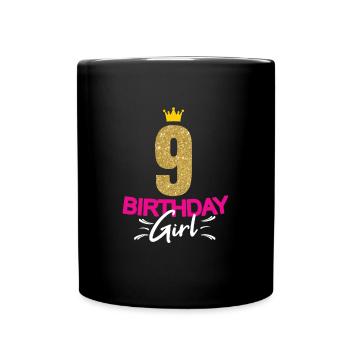 Birthday Girl Ladies 9 ans Dicton drôle - Mug uni - noir - Devant