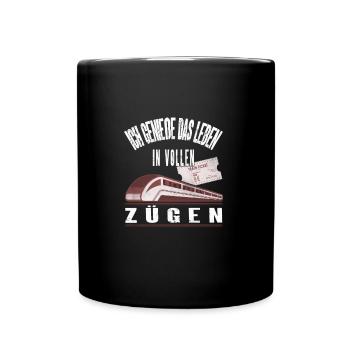 Genieße Das Leben In Vollen Zügen - Tasse einfarbig - Schwarz - Vorne