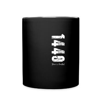 Motivation Tag 1440 min - Tasse einfarbig - Schwarz - Vorne