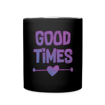 Good Times | Spread Positivity | Feel Good Vibe - Full Colour Mug - black - Front