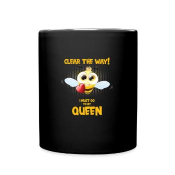 Hors du chemin je dois aller à ma reine - Mug uni - noir - Devant