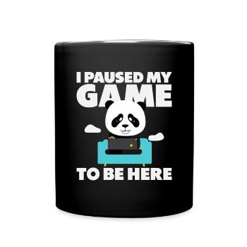 I paused my Game to be here - Panda Gamer Saying - Full Colour Mug - black - Front