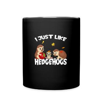 Hedgehog I just like hedgehog ok cute hedgehog - Full Colour Mug - black - Front