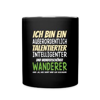 Ich bin ein Außerordentlich Wunderschöner Wanderer - Tasse einfarbig - Schwarz - Vorne