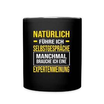 Experte - Natürlich führe ich Selbstgespräche - Tasse einfarbig - Schwarz - Vorne