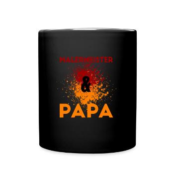 Malermeister Papa Maler Vater Malerbetrieb Malen - Tasse einfarbig - Schwarz - Vorne
