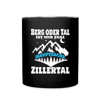 Berg oder Tal ist mir egal, Hauptsache Zillertal - Tasse einfarbig - Schwarz - Vorne