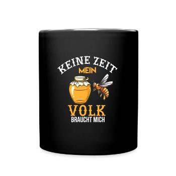 Mein bienen volk braucht mich - Tasse einfarbig - Schwarz - Vorne