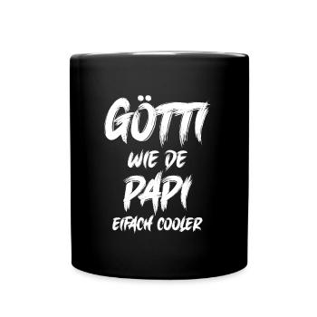 Götti wie de Papi bescht Götti Patenonkel Schweiz - Tasse einfarbig - Schwarz - Vorne