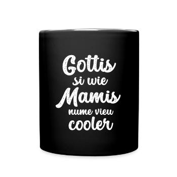 Gottis si wie Mamis nume vieu cooler Patentante - Tasse einfarbig - Schwarz - Vorne
