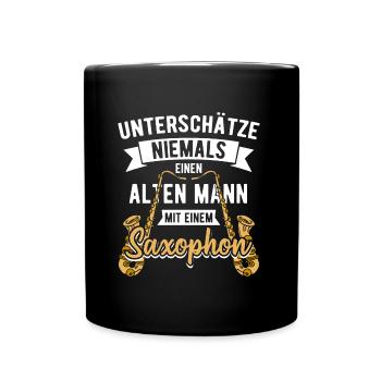 Unterschätze Niemals Einen Alten Mann Mit Saxophon - Tasse einfarbig - Schwarz - Vorne