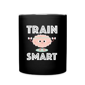 Trainiere Smart | Fitness, Gehirn, lustige Sprüche - Tasse einfarbig - Schwarz - Vorne