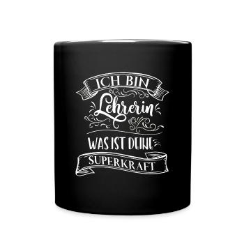 I'm a teacher, what's your superpower - Full Colour Mug - black - Front
