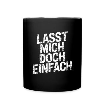 Lasst mir meine Ruhe - nicht stören - Tasse einfarbig - Schwarz - Vorne