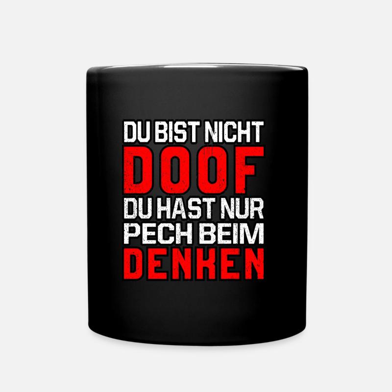 Lustiger Spruch du bist nicht doof Design Geschenk - Tasse einfarbig - Schwarz