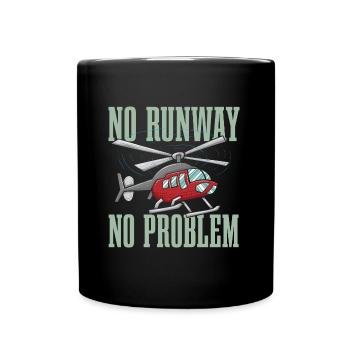 Pas de piste Pas de problème Drôle de pilote d’hélicoptère - Mug uni - noir - Devant