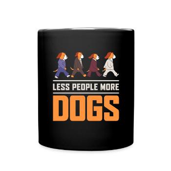 Less People More Dogs Funny Dog Owner Beagle - Tasse einfarbig - Schwarz - Vorne