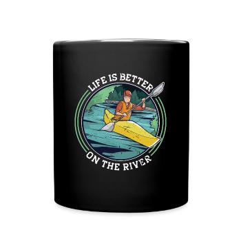 Life Is Better On A River Rowing Kayak Canoe - Full Colour Mug - black - Front