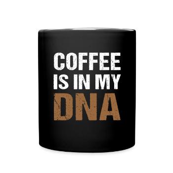 Kaffee Coffee is in my DNA Fun - Full Colour Mug - black - Front