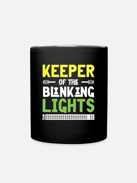 Keeper of the Blinking Lights IT Tech Network - Tasse einfarbig - Schwarz