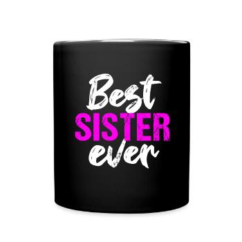 Best Sister Ever Siblings Best Sister - Full Colour Mug - black - Front