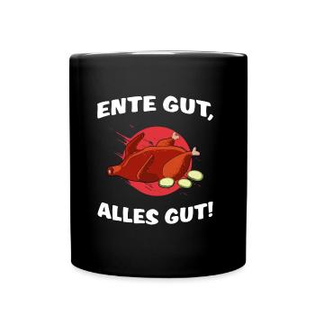 Broiler "Ente gut alles gut" Brathähnchen Ente - Tasse einfarbig - Schwarz - Vorne
