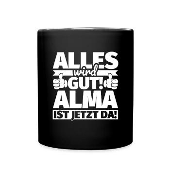 Alma Vorname Geschenk lustiger Spruch - Tasse einfarbig - Schwarz - Vorne