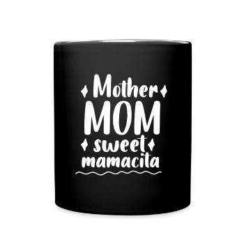 Mère Maman douce mamacita - Mug uni - noir - Devant