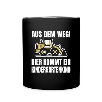 Aus dem Weg! Hier kommt ein Kindergartenkind - Tasse einfarbig - Schwarz - Vorne