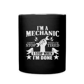 Funny Mechanic stop when done - Tasse einfarbig - Schwarz - Vorne